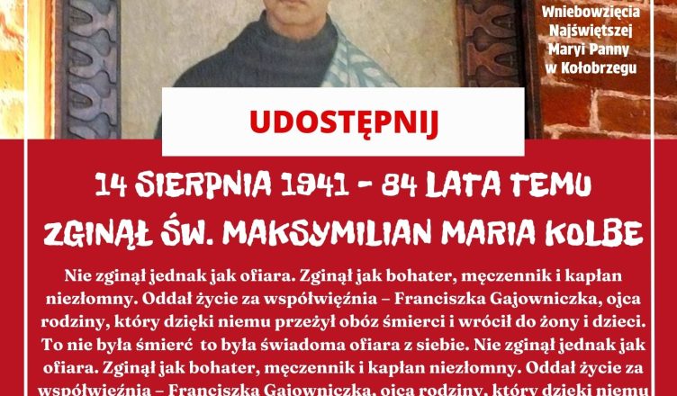 Ojciec Kolbe to święty naszych czasów. Prawdziwy patriota. Polak z krwi i kości.